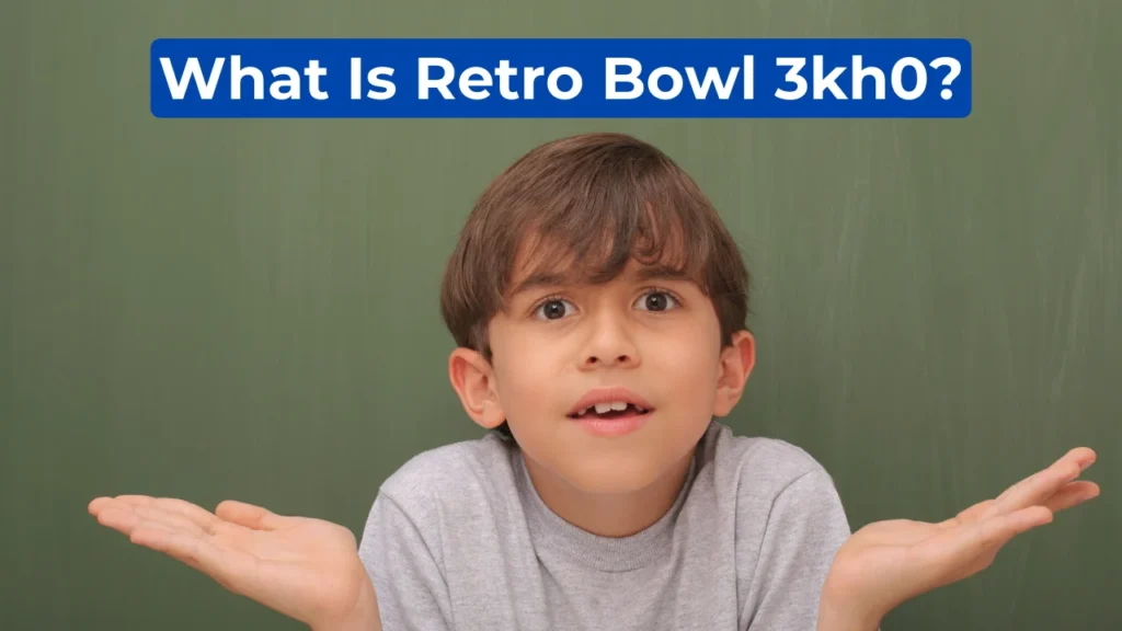 What Is Retro Bowl 3kh0?