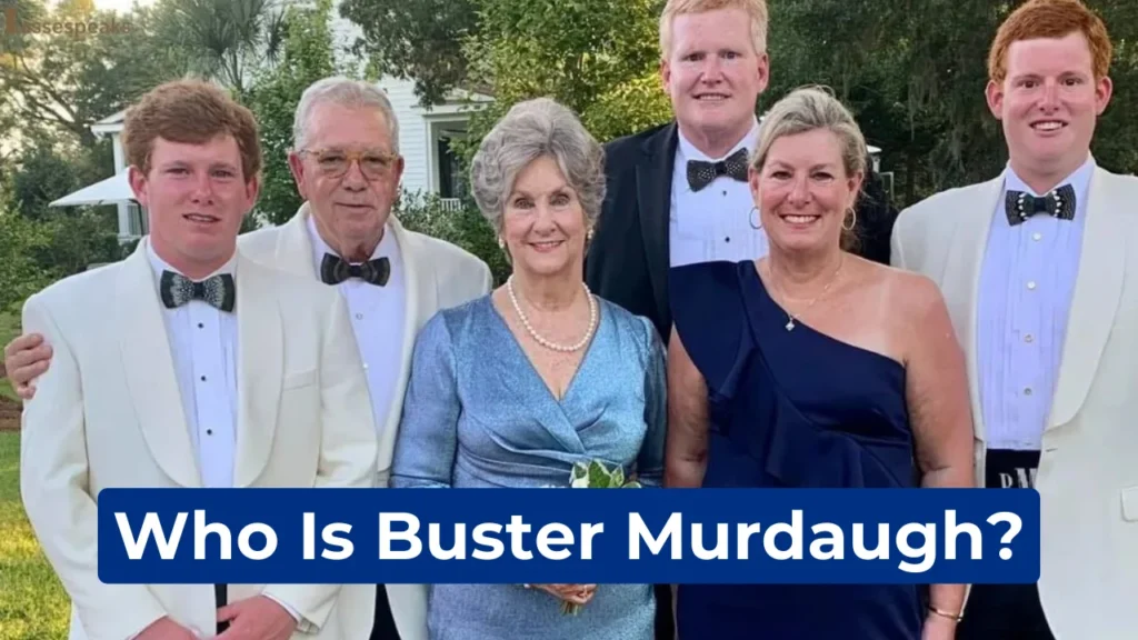 Who Is Buster Murdaugh?