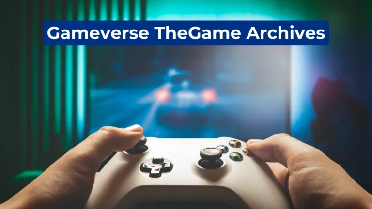 Gameverse TheGame Archives
